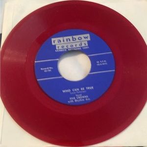 Five Crowns $19.50 Bus / Who Can Be True 45 Rpm Red Vinyl Rainbow Repro
